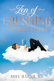Book cover of Zen of Crushing Stress Now